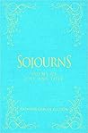 Sojourns: Poems of Life and Love Sojourns: Poems of Life and Love
