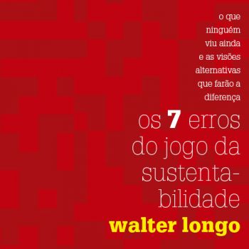 Os 7 Erros do Jogo da Sustentabilidade