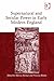 Supernatural and Secular Power in Early Modern England