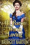 A Baron Worth Loving