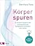 Körperspuren: Ursachen körp...