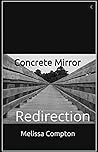 Concrete Mirror; Redirection