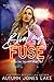 Blow My Fuse (Kickstart Tri...