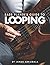 Bass Player’s Guide to Looping