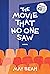 The Movie That No One Saw by May Seah