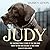 Judy: The Unforgettable Sto...
