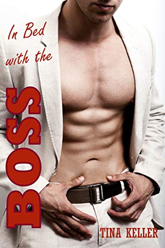 In Bed with the Boss (Kindle Edition)