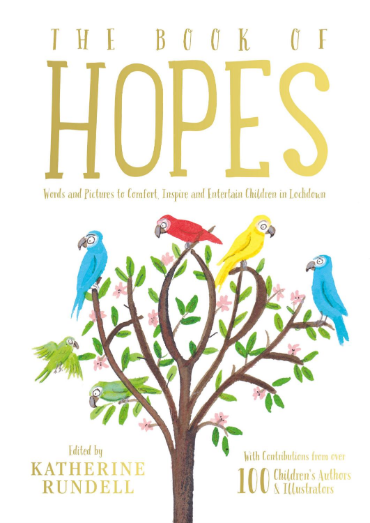 The Book of Hopes: Words and Pictures to Comfort, Inspire and Entertain Children in Lockdown (ebook)