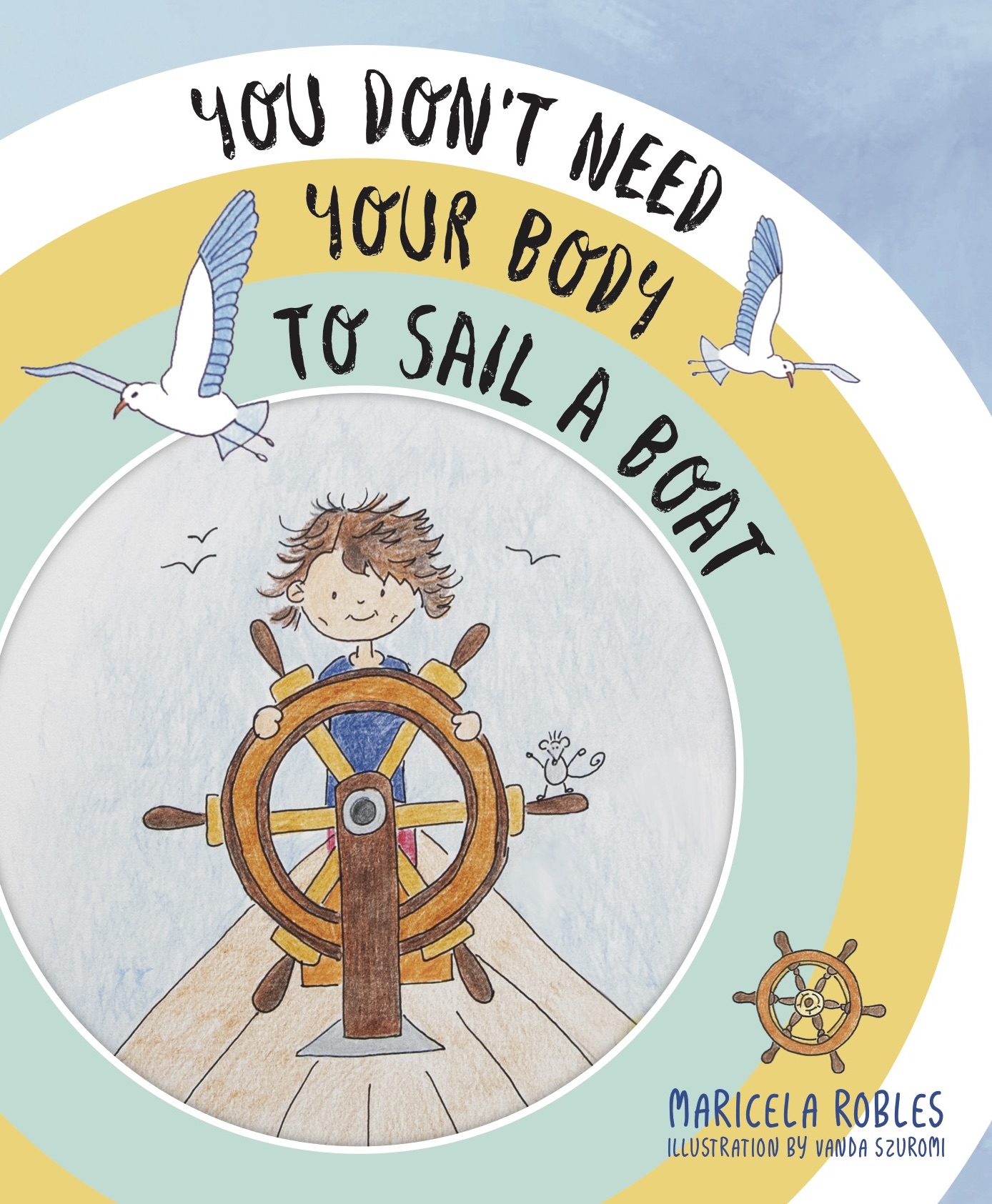 You Don't Need your Body to Sail a Boat