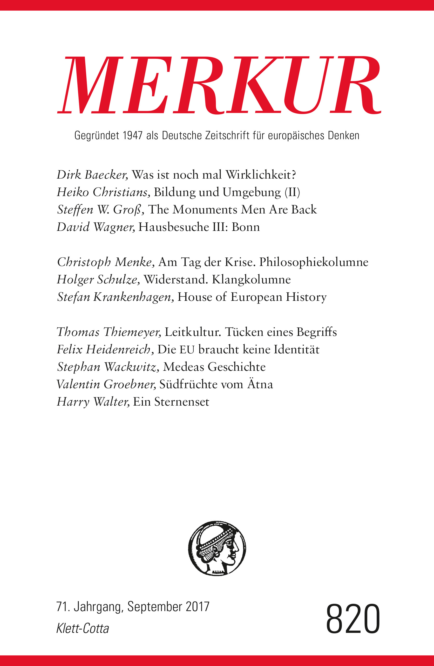 Merkur. Gegründet 1947 als Deutsche Zeitschrift für europäisches Denken. 71. Jahrgang Heft 9 September 2017 (Merkur, #820)