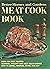 Better Homes and Gardens Meat Cook Book