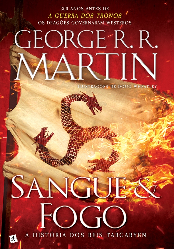 Sangue e Fogo: A História dos Reis Targaryen