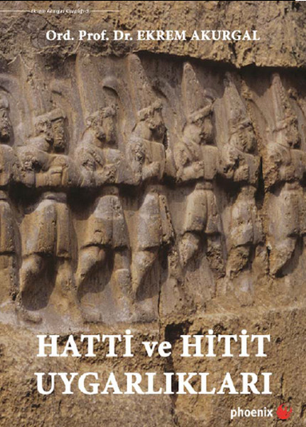 Hatti Ve Hitit Uygarlıkları