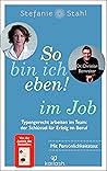 So bin ich eben! ...