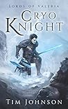 Cryo Knight (Lords of Valeria, #1)