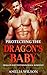 Protecting the Dragon’s Baby by Amelia Wilson