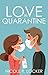 Love in Quarantine