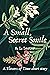 A Small, Secret Smile: A Fl...