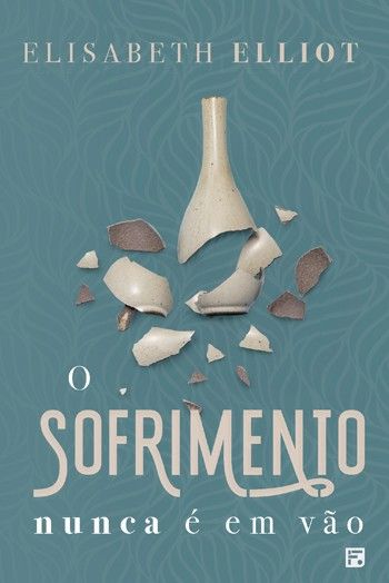 O sofrimento nunca é em vão