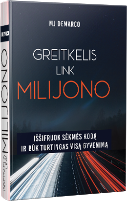 Greitkelis link milijono. Iššifruok sėkmės kodą ir būk turtingas visą gyvenimą