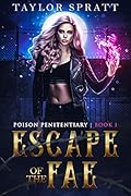 Escape of the Fae (Poison Penitentiary, #1)