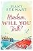 Madam, Will You Talk? by Mary Stewart