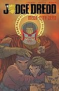 Judge Dredd: Mega-City Zero Volume 3