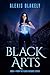 Black Arts by Alexis Blakely