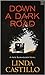 Down a Dark Road (Kate Burkholder, #9)