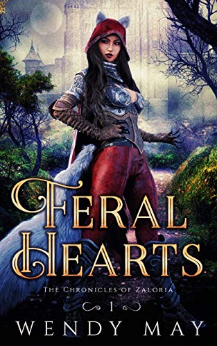 Feral Hearts (The Chronicles of Zaloria Book 1)