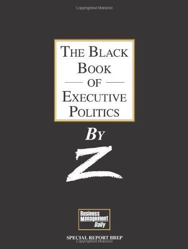 The Black Book of Executive Politics (Paperback)
