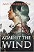 Against the Wind