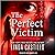 The Perfect Victim