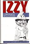Izzy: A Biography of I. E. Stone