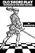 Old SwordPlay: Techniques of the Great Masters