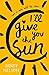 I'll Give You the Sun by Jandy Nelson