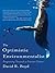 The Optimistic Environmentalist: Progressing Toward a Greener Future