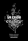 Un cajón caótico: Relatos, poemas y otros fracasos.