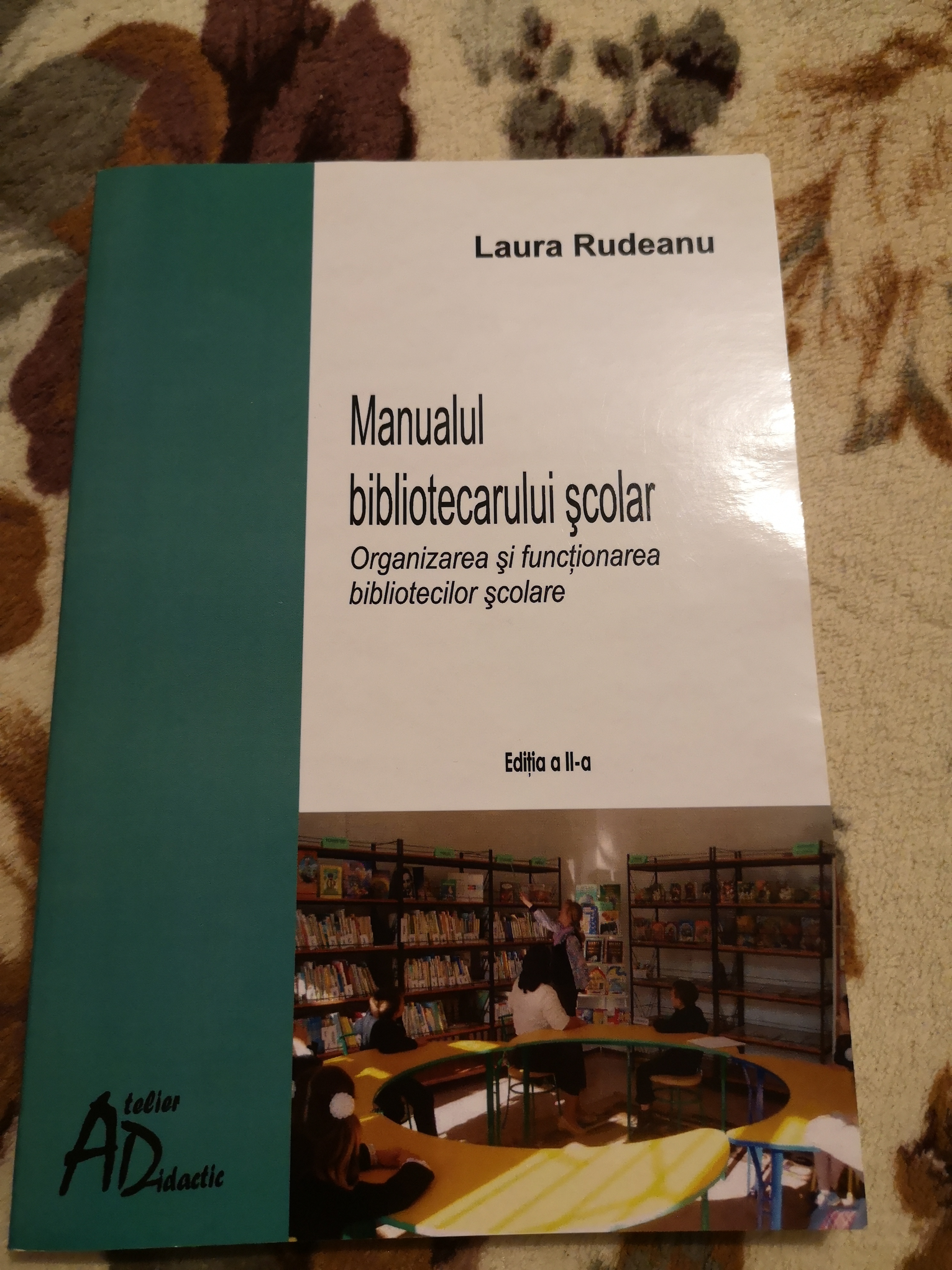 Manualul bibliotecarului școlar. Organizarea și funcționarea bibliotecilor școlare
