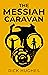 The Messiah Caravan