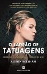 O Ladrão de Tatuagens by Alison Belsham