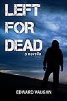 Left For Dead Left For Dead