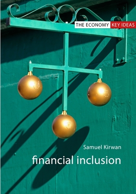 Financial Inclusion (The Economy: Key Ideas)