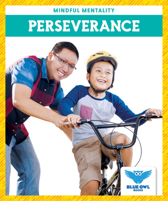 Perseverance (Blue Owl Books: Mindful Mentality)
