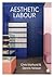 Aesthetic Labour by Chris Warhurst
