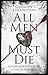 All Men Must Die: Power and...