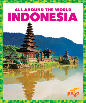 Indonesia (Pogo Books: All Around the World)