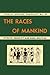 The Races of Mankind