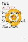 Do Agile by Tim  Drake