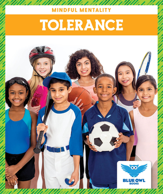 Tolerance (Blue Owl Books: Mindful Mentality)